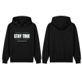 Hoodie ''Stay true''