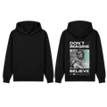 Hoodie ''Don't just imagine. Believe''