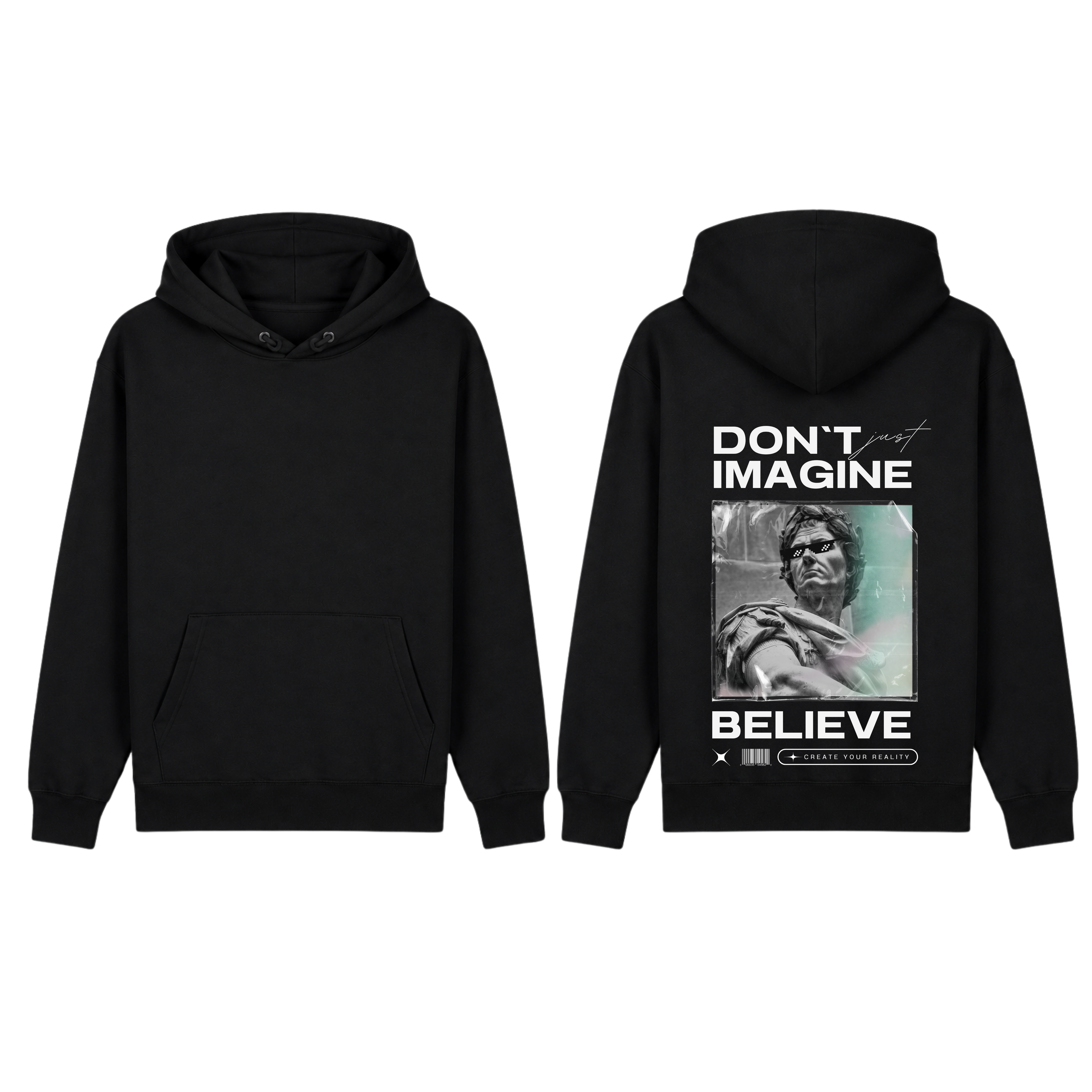 Hoodie ''Don't just imagine. Believe''