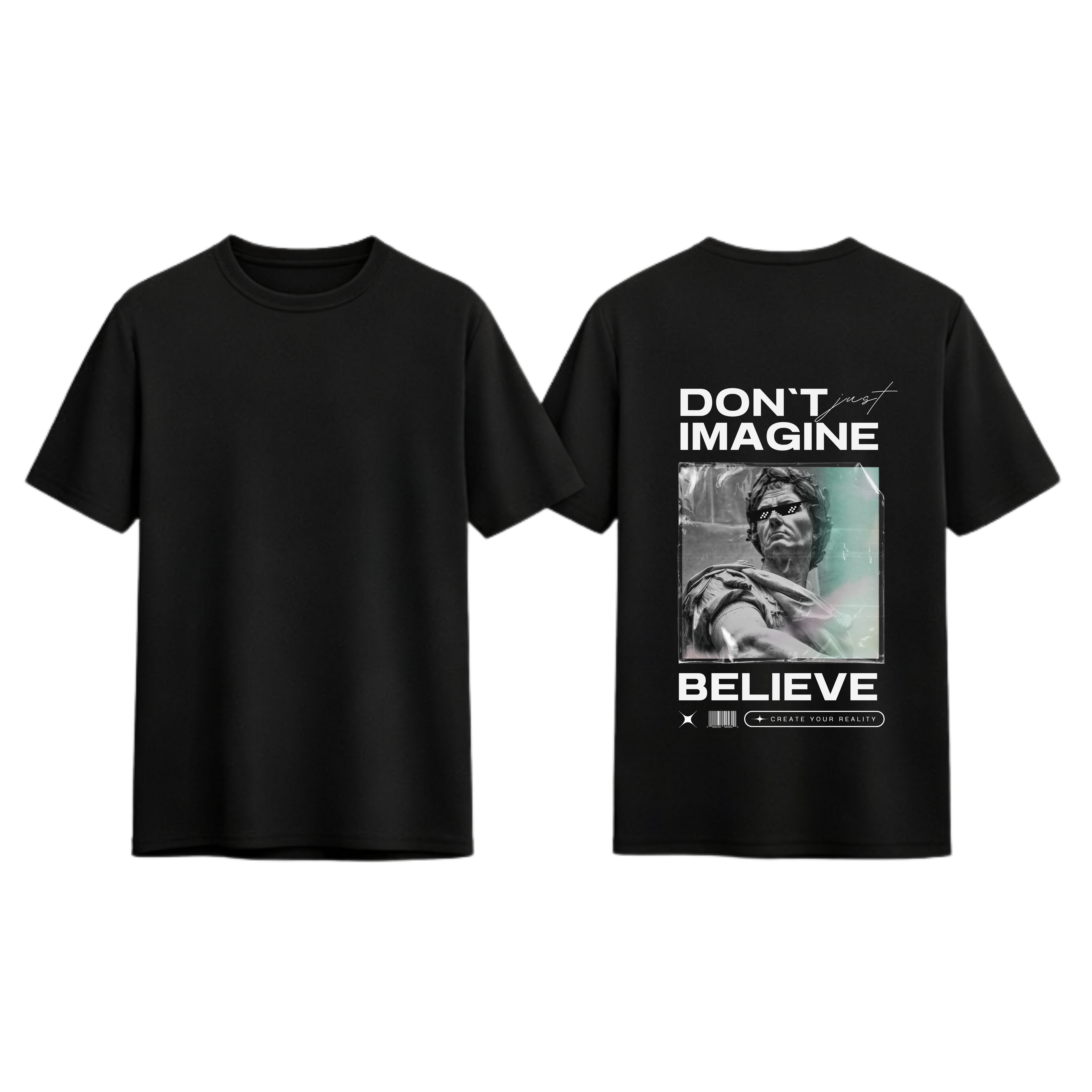 T-shirt ''Don't just imagine. Believe''