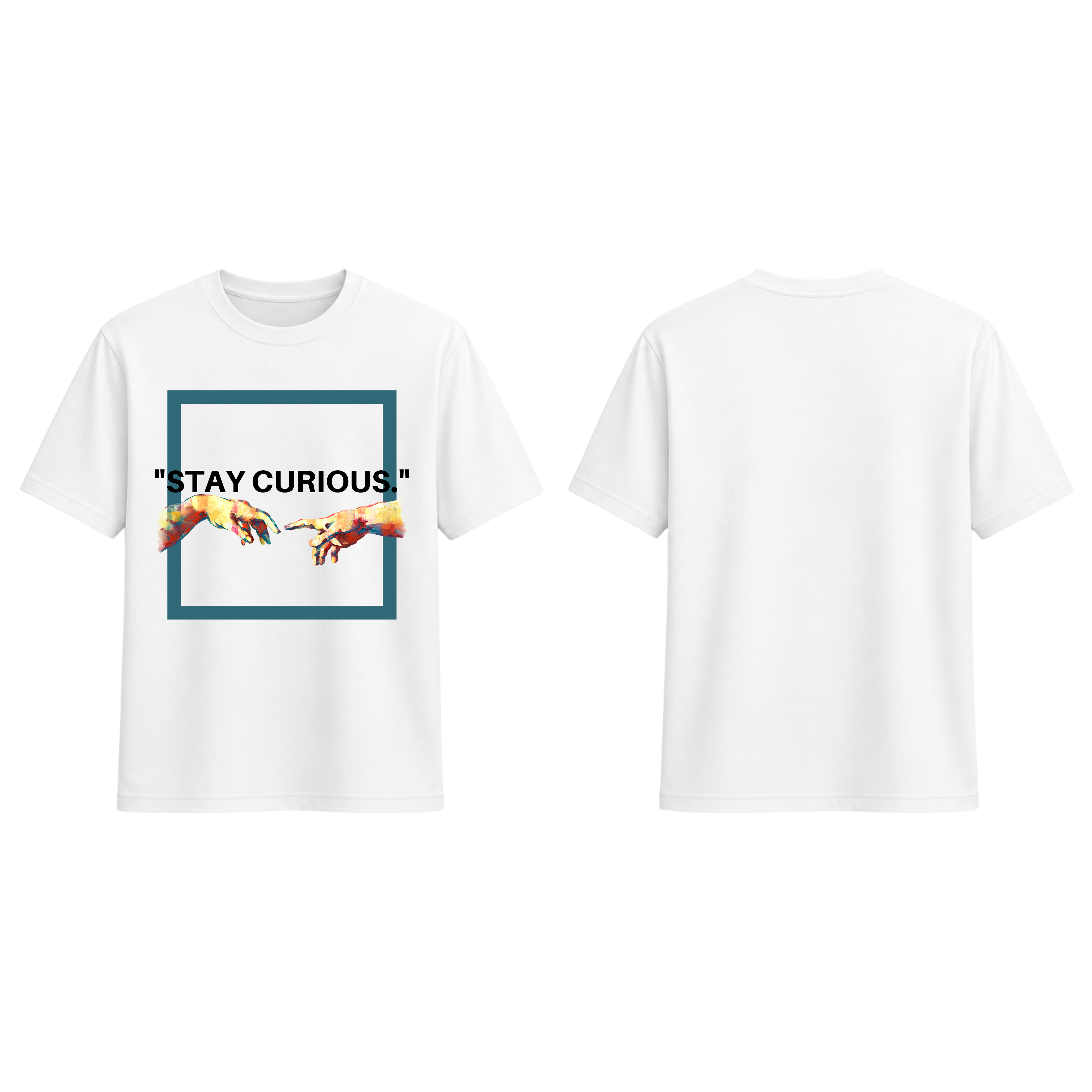 T-shirt ''Stay curious''